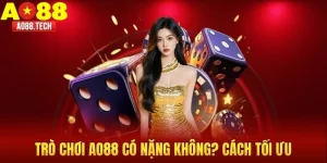 Trò chơi AO88 có nặng không